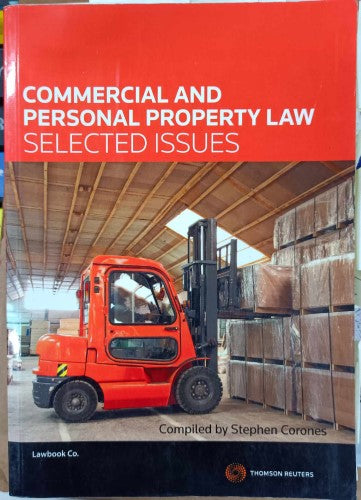 Stephen Corones - Commercial & Personal Property Law : Selected Issues