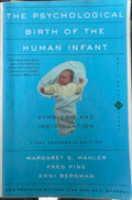 Margaret Mahler / Fred Fine / Anni Bergman - The Psychological Birth Of The Human Infant