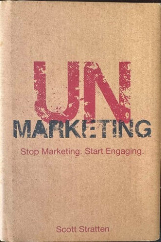 Scott Stratten - Un-Marketing (Hardcover)