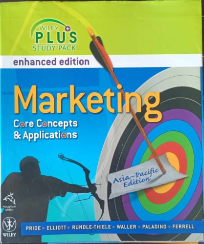 William Pride (& Others) - Marketing : Core Concepts & Applications