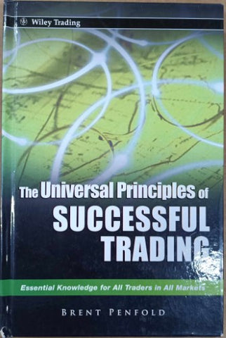 Brent Penfold - The Universal Principles Of Successful Trading (Hardcover)