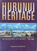 Margaret Lovell-Smith - Hurunui Heritage : The Development Of A District 1950-2000 (Hardcover)