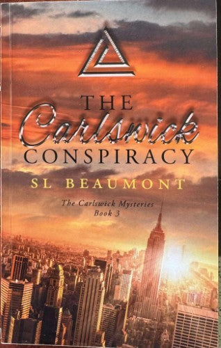SL Beaumont - The Carlswick Conspiracy (The Carlswick Mysteries - Book 3)