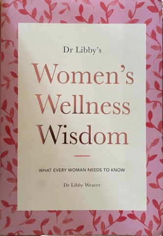 Libby Weaver - Women's Wellness Wisdom
