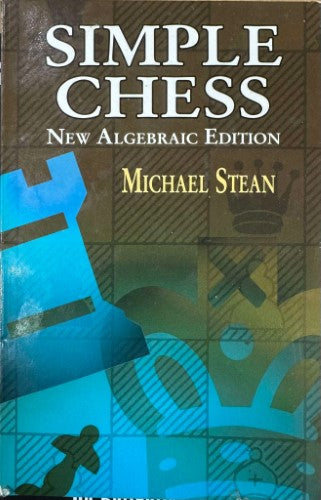 Michael Stean - Simple Chess