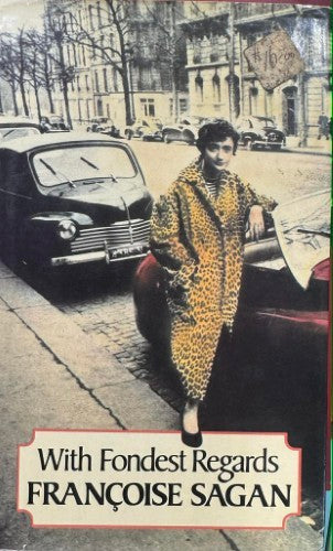 Francoise Sagan - With Fondest Regards (Hardcover)