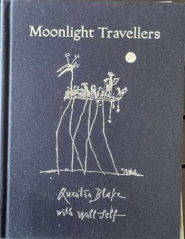 Quentin Blake / Will Self - Moonlight Travellers (Hardcover)