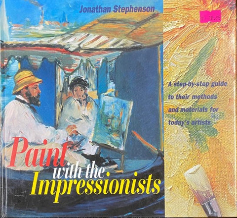 Jonathan Stephenson - Paint With The Impressionists (Hardcover)