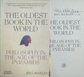 Bill Manley - The Oldest Book In The World: Philosophy In The Age Of The Pyramids : Philosophy In The Age Of The Pyramids (Hardcover)