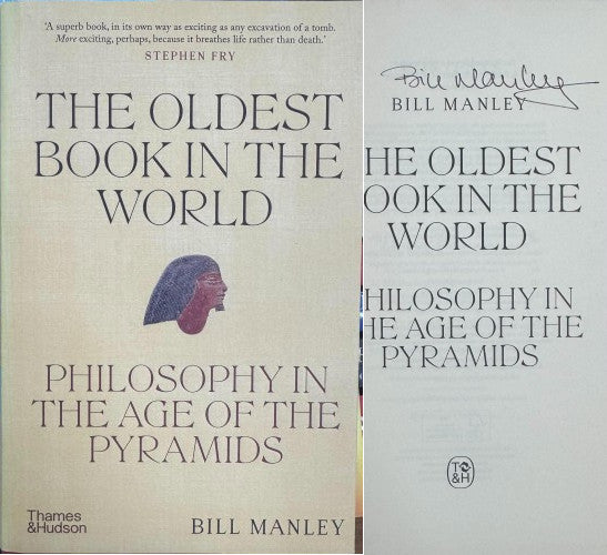 Bill Manley - The Oldest Book In The World: Philosophy In The Age Of The Pyramids : Philosophy In The Age Of The Pyramids (Hardcover)