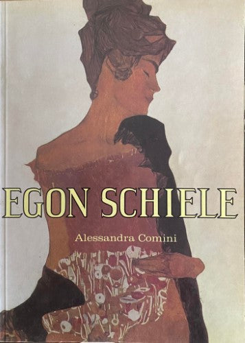 Alessandra Comini - Egon Schiele