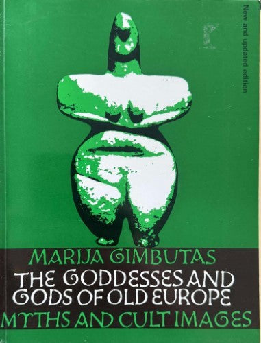 Marija Gimbutas - The Goddesses & Gods Of Old Europe