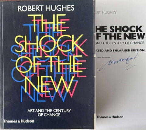 Robert Hughes - The Shock Of The New : Art And The Century Of Change