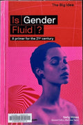 Sally Hines - Is Gender Fluid ? : A Primer For The 21st Century