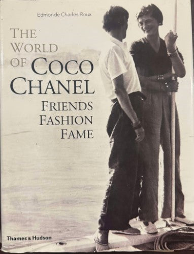 Edmonde Charles-Roux - The World Of Coco Chanel - Friends, Fashion, Fame (Hardcover)