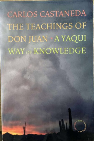 Carlos Castaneda - The Teachings Of Don Juan : A Yaqui Way Of Knowledge