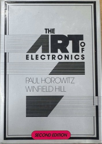 Paul Horowitz / Winfield Hill - The Art Of Electronics (Hardcover)