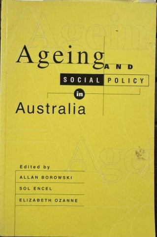Allan Borowski - Ageing & Social Policy In Australia