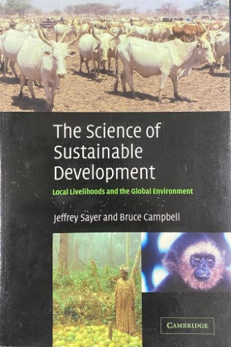 Jeffrey Sayer / Bruce Campbell - The Science Of Sustainable Development