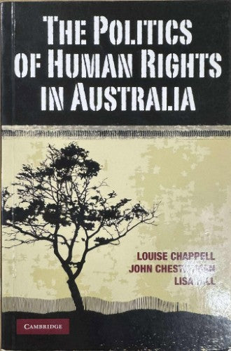 Louise Chappell / John Chesterman / Lisa Hill - The Politics Of Human Rights In Australia