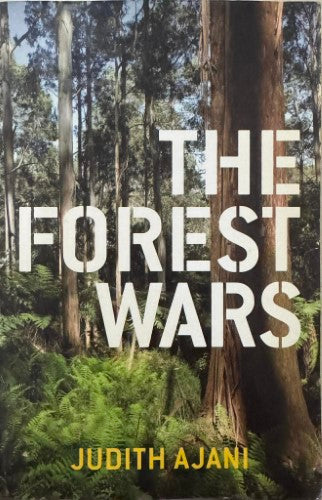 Judith Ajani - The Forest Wars