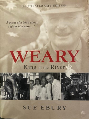 Sue Ebury - Weary : King Of The River (Hardcover)