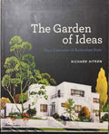 Richard Aitken - The Garden Of Ideas : Four Centuries Of Australian Style