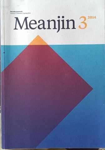 Meanjin Quarterly (Vol 73, Issue 3)