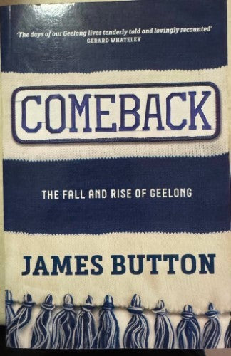 James Button - Comeback : The Fall & Rise Of Geelong