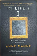 Anne Manne - The Life Of I : The New Culture Of Narcissism
