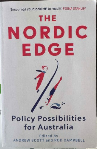 Andrew Scott / Rod Campbell - The Nordic Edge - Policy Possibilities In Australia