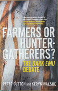 Peter Sutton / Keryn Walshe - Farmers Or Hunter-Gatherers