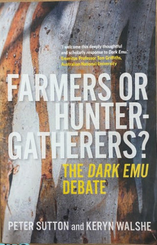 Peter Sutton / Keryn Walshe - Farmers Or Hunter-Gatherers