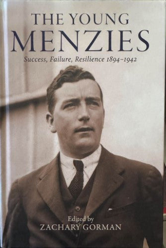 Zachary Gorman - The Young Menzies : Success, Failure, Resilience 1894-1942 (Hardcover)