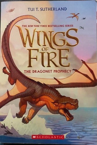 Tui Sutherland - Wings Of Fire : The Dragonet Prophecy