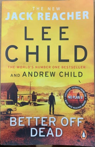 Lee Child / Andrew Child - Better Off Dead : (Jack Reacher 26)