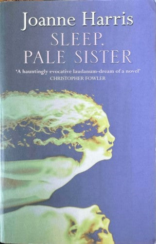 Joanne Harris - Sleep, Pale Sister