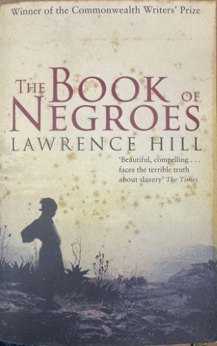 Lawrence Hill - The Book Of Negroes