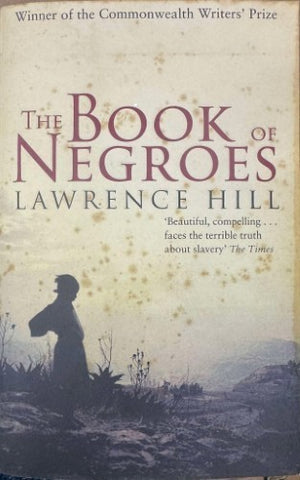 Lawrence Hill - The Book Of Negroes
