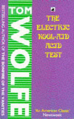 Tom Wolfe - The Electric Kool-Aid Acid Test