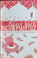 Naguib Mahfouz - Palace Walk