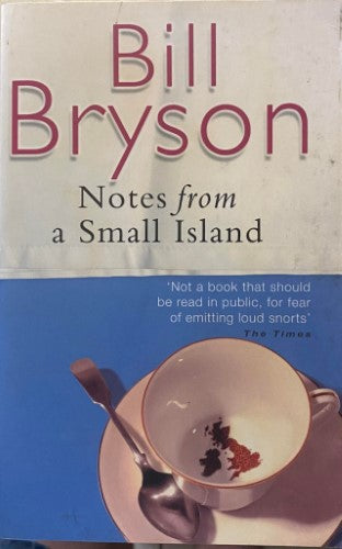 Bill Bryson - Notes From A Small Island