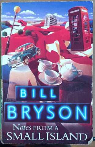 Bill Bryson - Notes From A Small Island