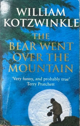 William Kotzwinkle - The Bear Went Over The Mountains