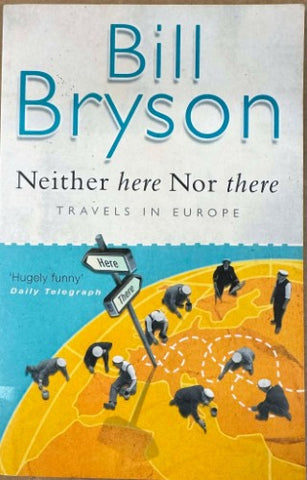 Bill Bryson - Neither Here Nor There