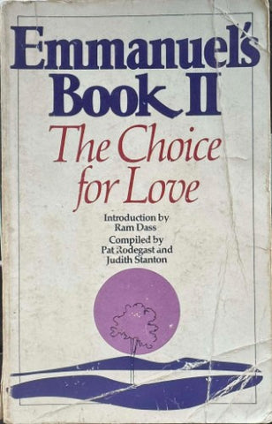Pat Rodegast / Judith Stanton - Emmanuel's Book II : The Choice For Love