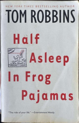 Tom Robbins - Half Asleep In Frog Pajamas