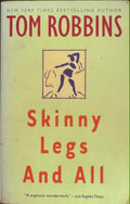 Tom Robbins - Skinny Legs And All