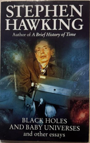 Stephen Hawking - Black Holes and Baby Universes