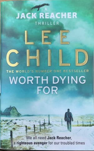 Lee Child - Worth Dying For : (Jack Reacher 15)